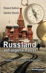 Russland auf eigene Faust