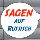 "Sagen auf Russisch" in der Sprechblase