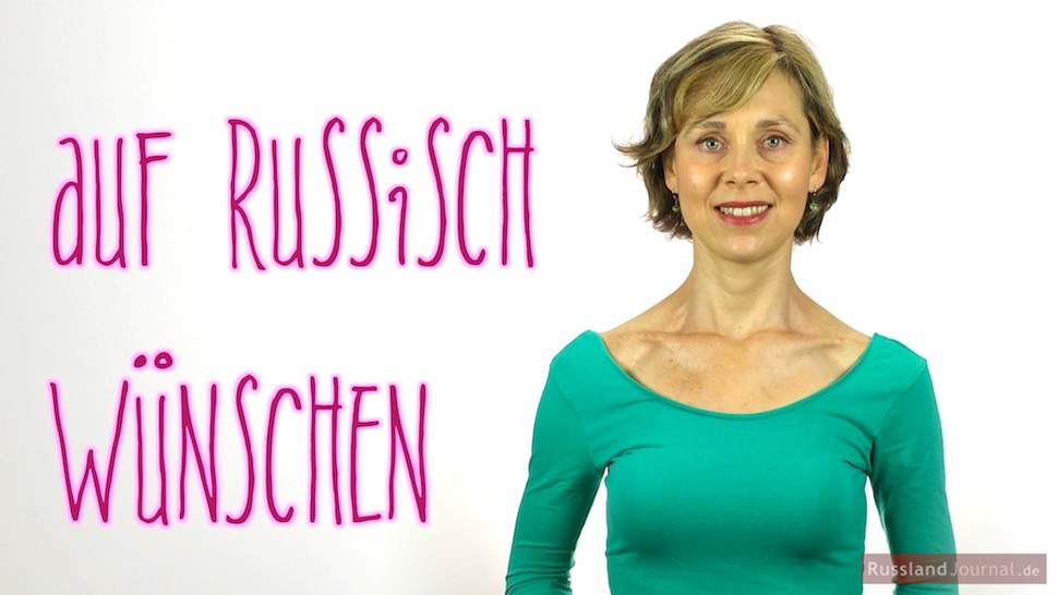 Auf Russisch wünschen