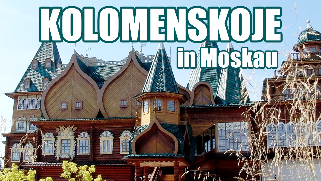 Kolomenskoje in Moskau Video