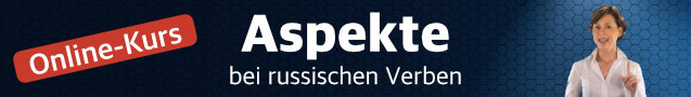 Online-Kurs: Aspekte bei russischen Verben