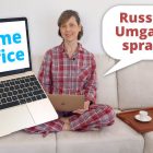 Homeoffice auf Russisch