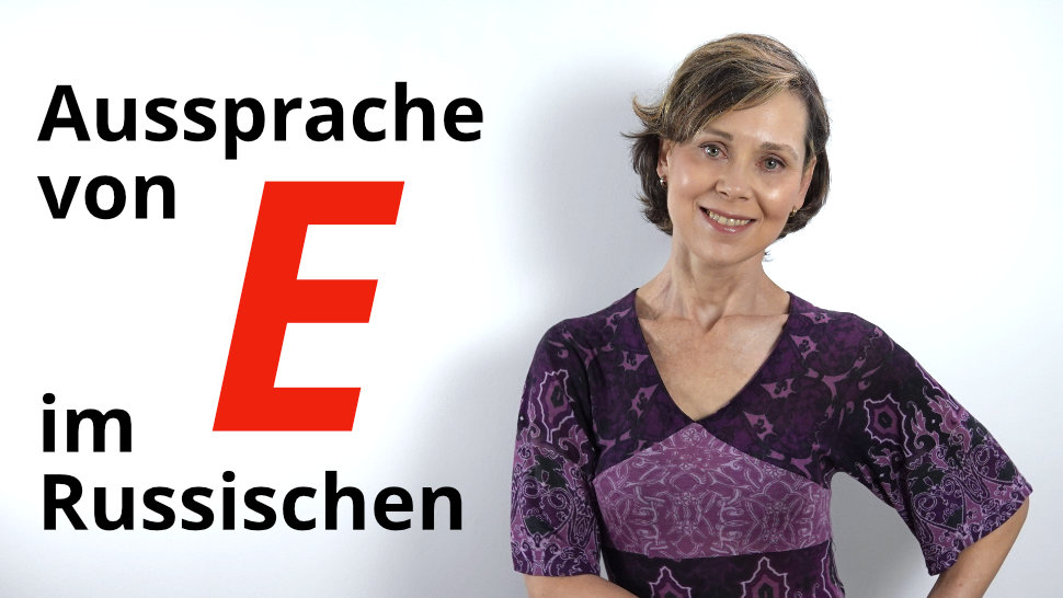 Aussprache von E im Russischen