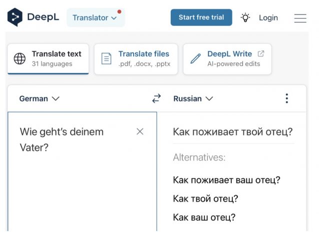 Wie geht’s deinem Vater, Übersetzung ins Russische von DeepL