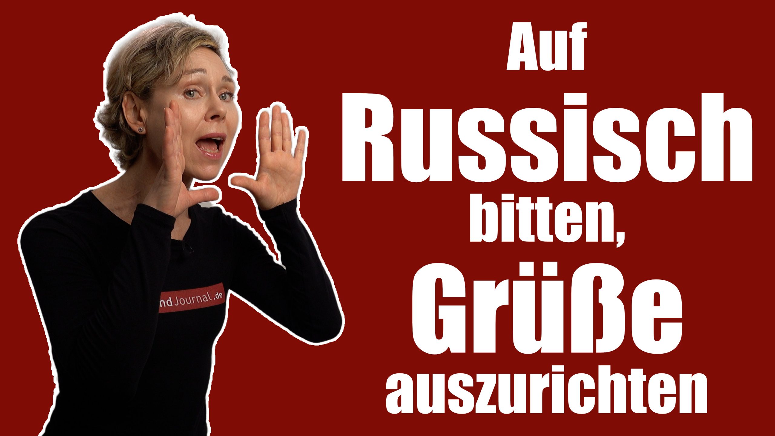 Auf Russisch bitten, Grüße auszurichten Teaser