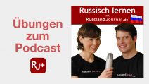 Übungen zum Podcast „Russisch lernen mit RusslandJournal.de“