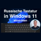 Russische Tastatur in Windows 11